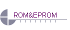 ROM&EPROM